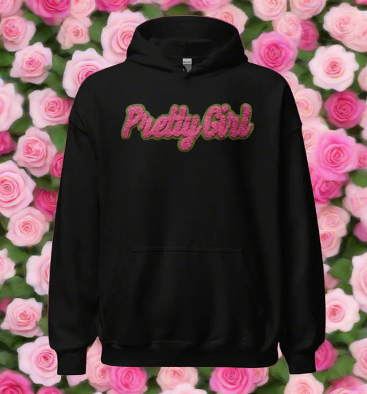 "PRETTY GIRL" Hoodie